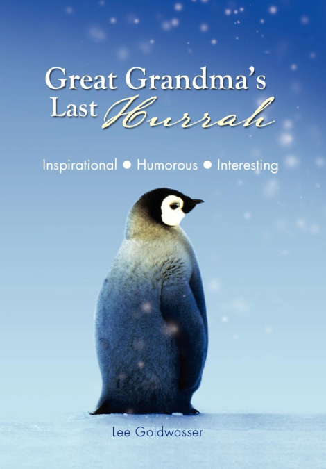 Great Grandma’s Last Hurrah