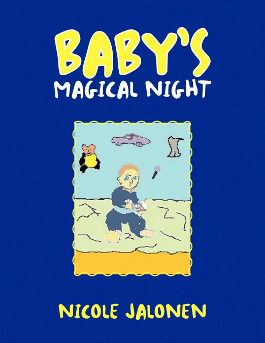 BABY’S MAGICAL NIGHT