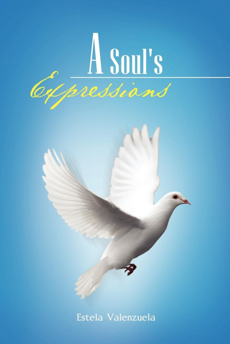 A Soul’s Expressions