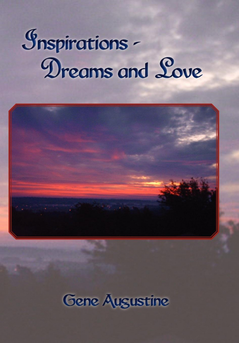 Inspirations-Dreams and Love
