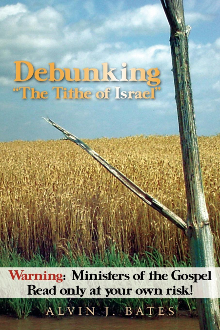 Debunking 'The Tithe of Israel'