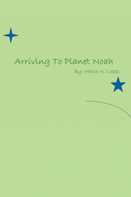 Arriving to Planet Noah