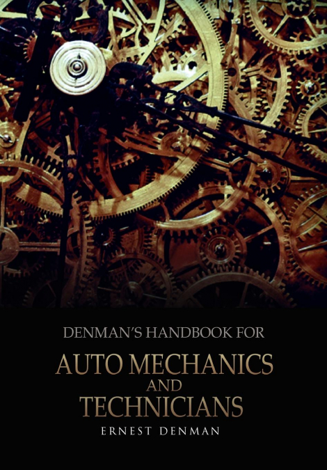 Denman’s Handbook for Auto Mechanics and Technicians