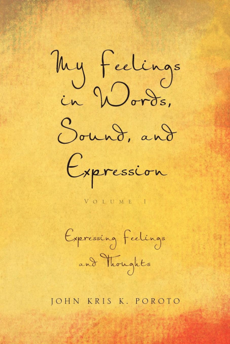 My Feelings in Words, Sound, and Expression