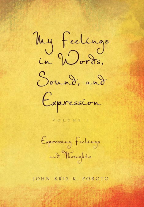 My Feelings in Words, Sound, and Expression