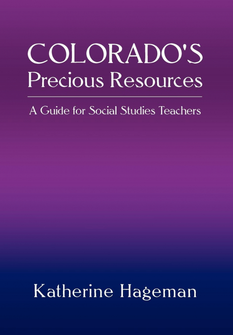 Colorado’s Precious Resources