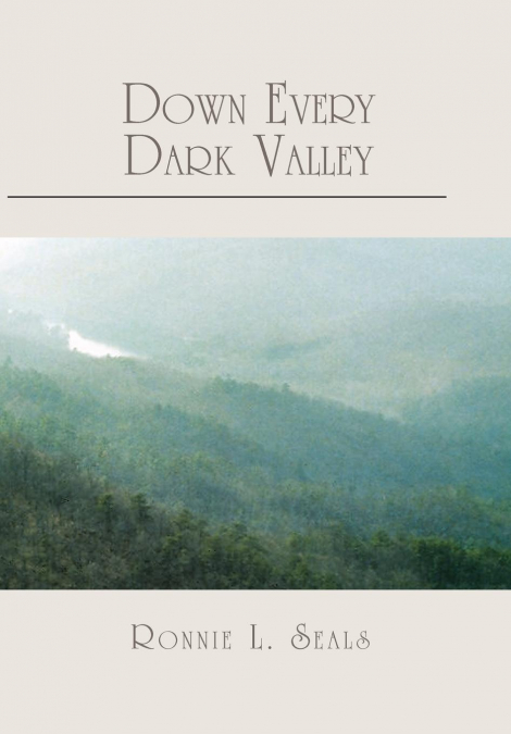 Down Every Dark Valley