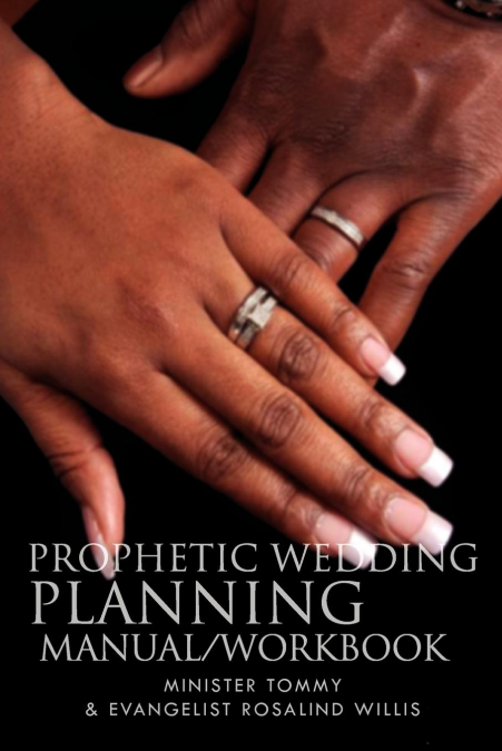 Prophetic Wedding Planning Manual/Workbook
