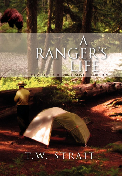 A Ranger’s Life