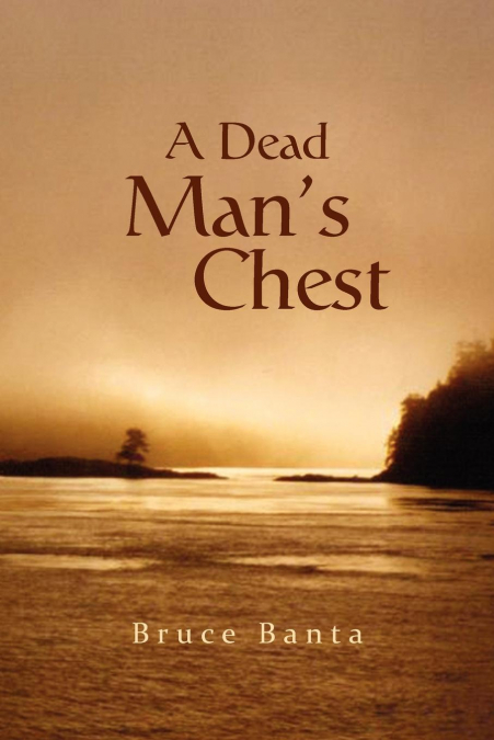 A Dead Man’s Chest