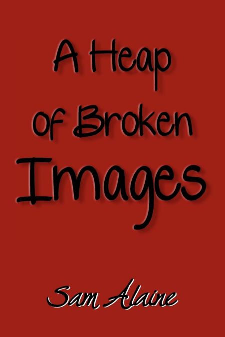 A Heap of Broken Images