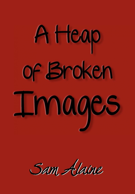 A Heap of Broken Images