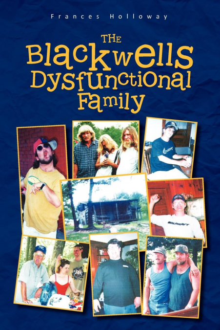 The Blackwells’ Dysfunctional Family