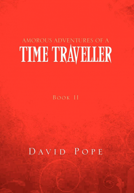 Amorous Adventures of a Time Traveller