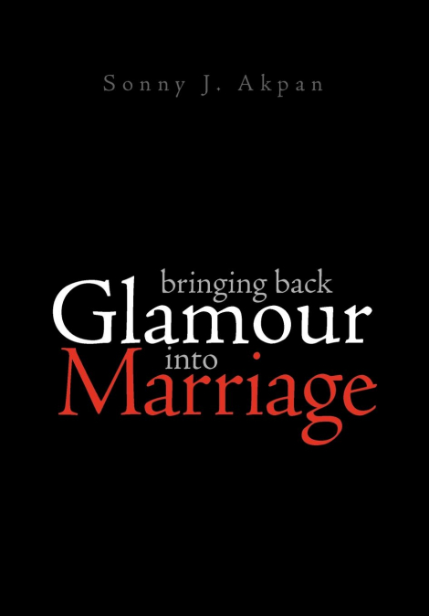 Bringing Back Glamour Into Marriage