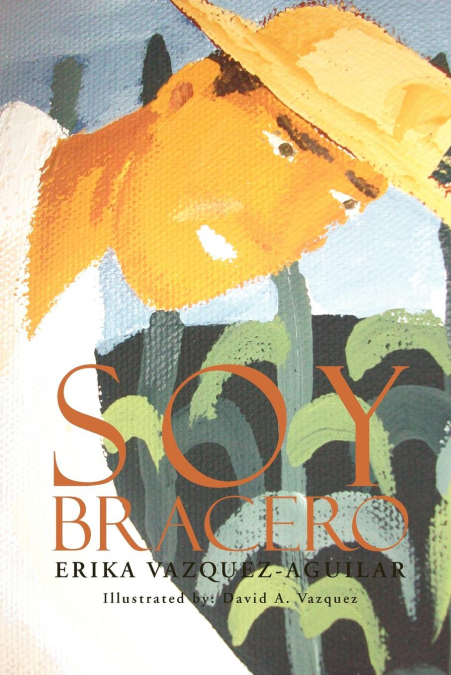 Soy Bracero