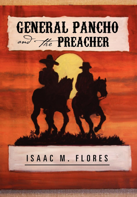 General Pancho and the Preacher