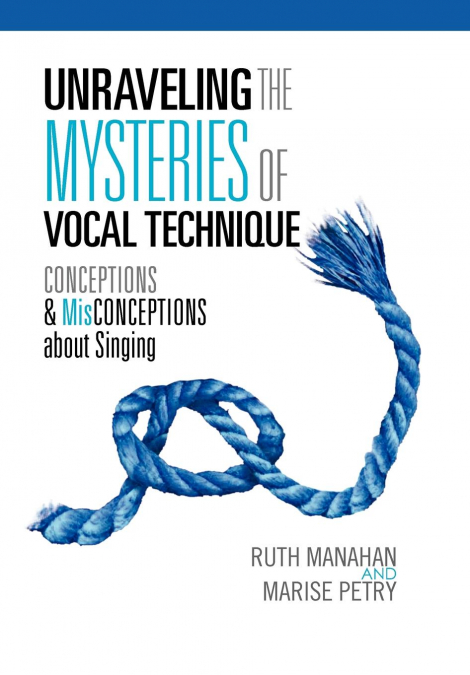 Unraveling the Mysteries of Vocal Technique
