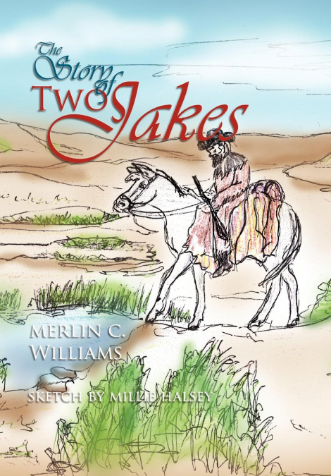 The Story of Two Jakes