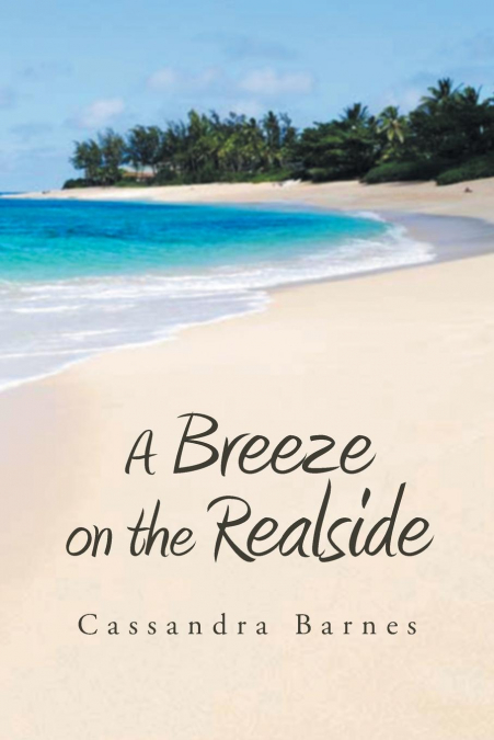 A Breeze on the Realside