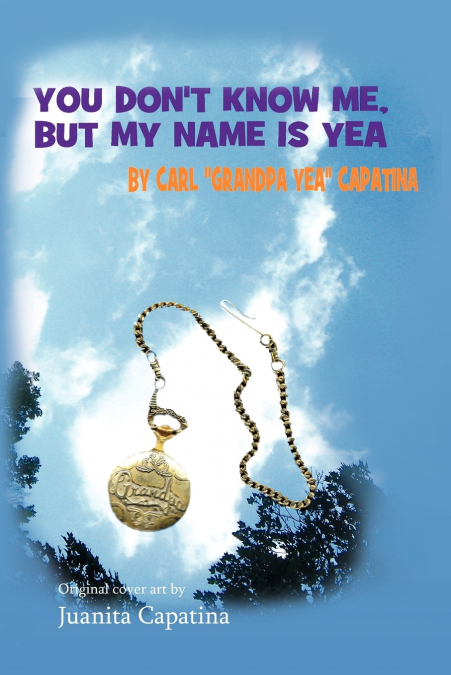 You Don’t Know Me, But My Name Is Yea