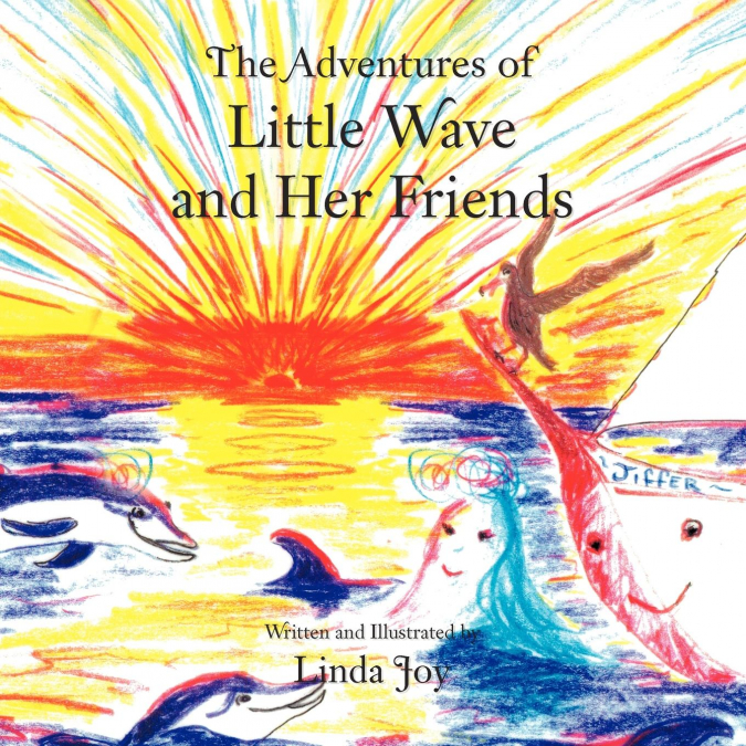 The Adventures of Little Wave and Her Friends