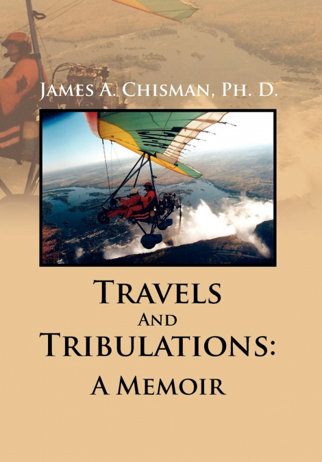 Travels And Tribulations