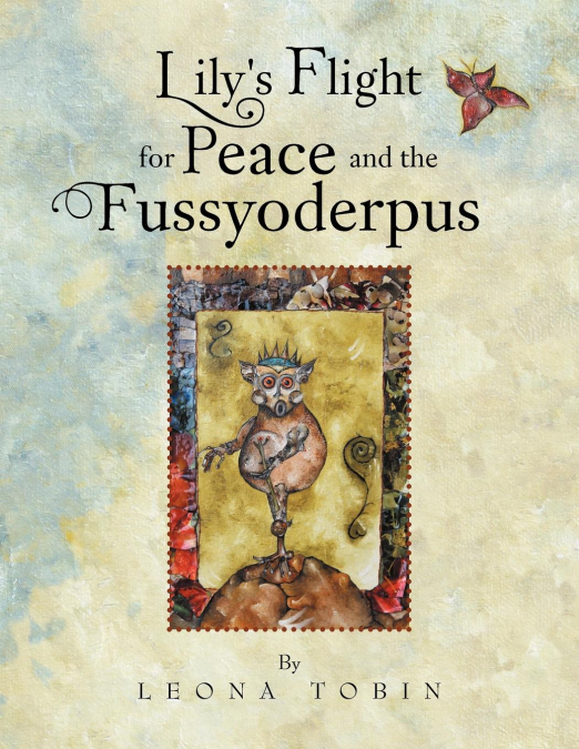 Lily’s Flight for Peace and the Fussyoderpus