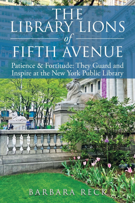 The Library Lions of Fifth Avenue