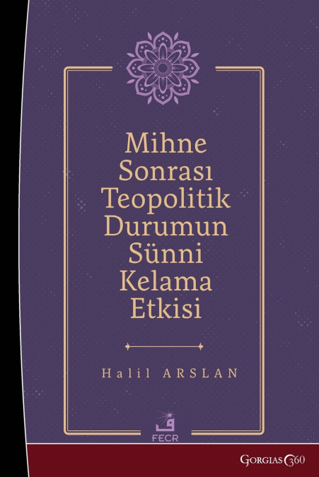 The effect of the post-mihna theopolitical situation on Sunni theology