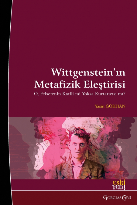 Wittgenstein’s Critique of Metaphysics