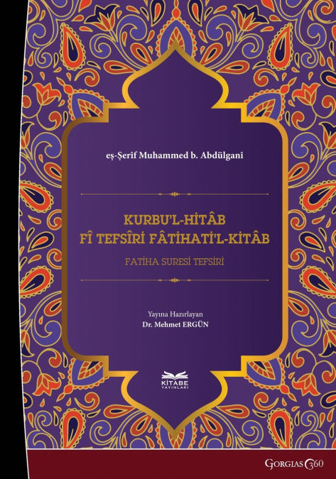 Kurbu’l-Hitâb fî Tefsîri Fâtihati’l-Kitâb