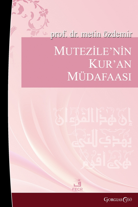 Mu’tazile’s Defense of the Quran