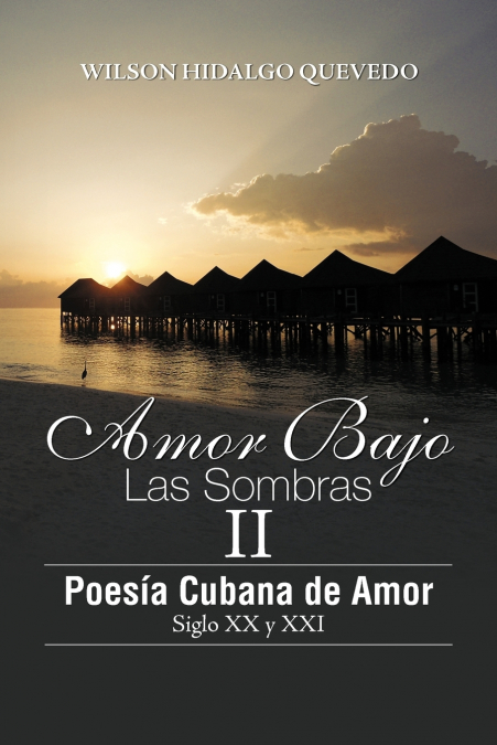 Amor Bajo Las Sombras II