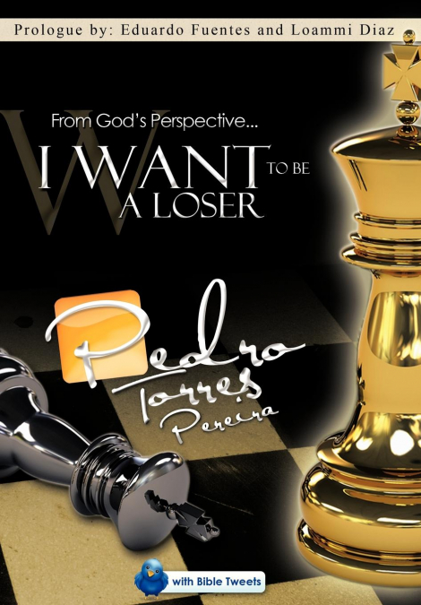From God’s Perspective... I Want to Be a Loser