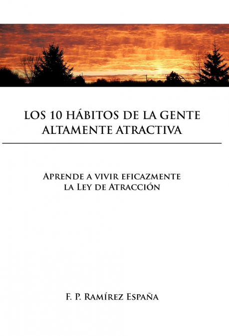 Los 10 Habitos de La Gente Altamente Atractiva