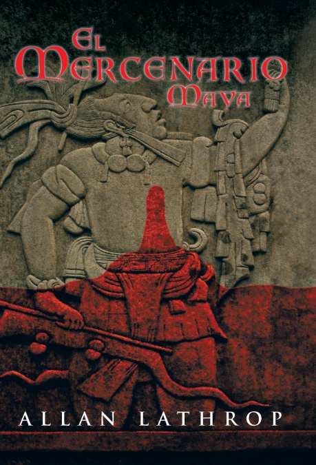El Mercenario Maya
