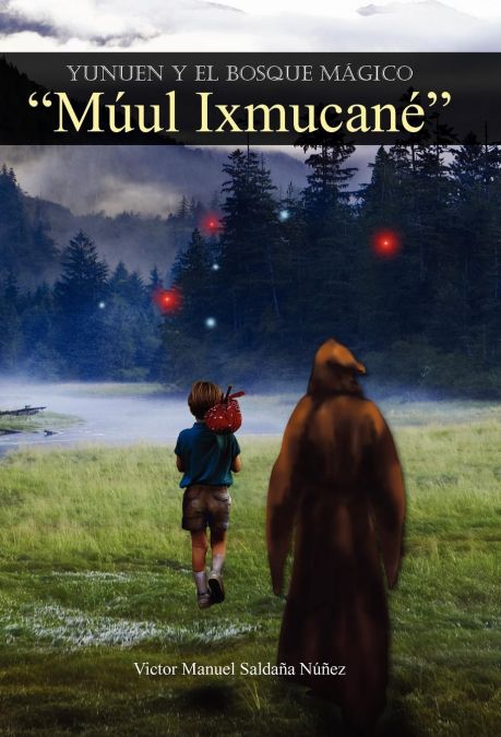 Yunuen y El Bosque M Gico 'M UL Ixmucan '