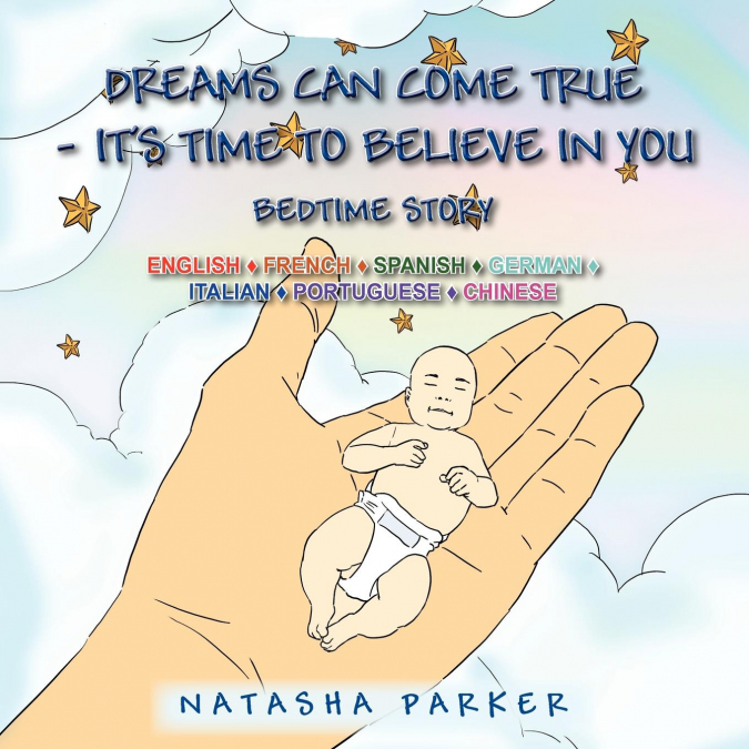 Dreams Can Come True - It’s Time to Believe in You/ Tus Suenos Pueden Hacerse Una Realidad -Es Tiempo de Creer En Ti