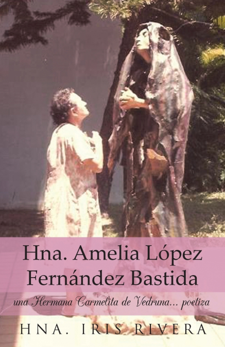 Hna. Amelia Lopez Fernandez Bastida