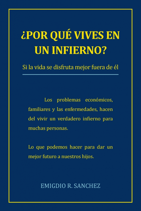 Por Que Vives En Un Infierno?