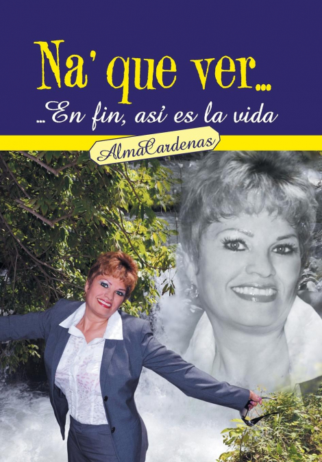 Na’ Que Ver...En Fin, Asi Es La Vida