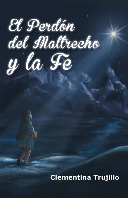 El Perdon del Maltrecho y La Fe