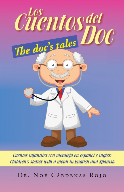 Los Cuentos del Doc/The Doc’s Tales