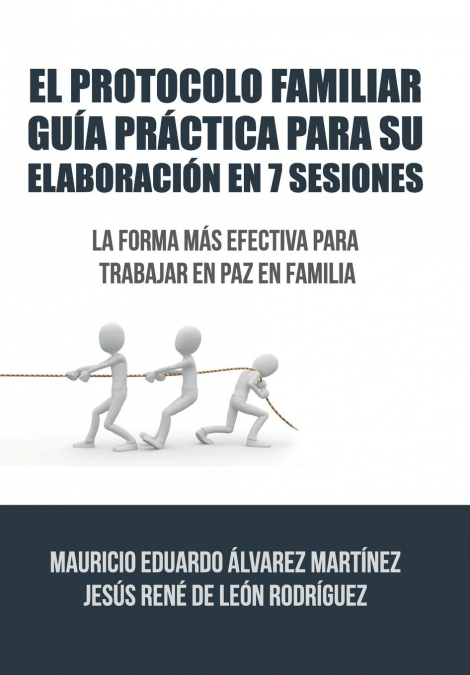 El Protocolo Familiar guía práctica para su elaboración en 7 sesiones