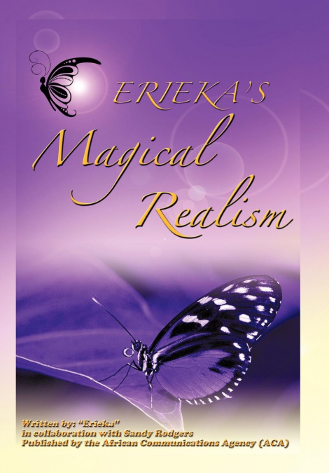 Erieka’s Magical Realism