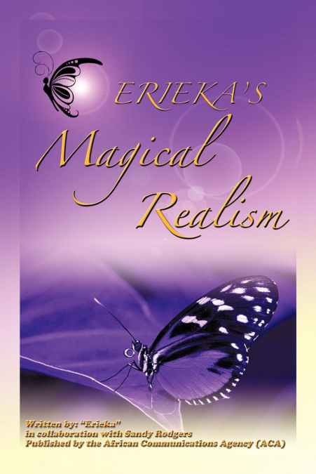 Erieka’s Magical Realism