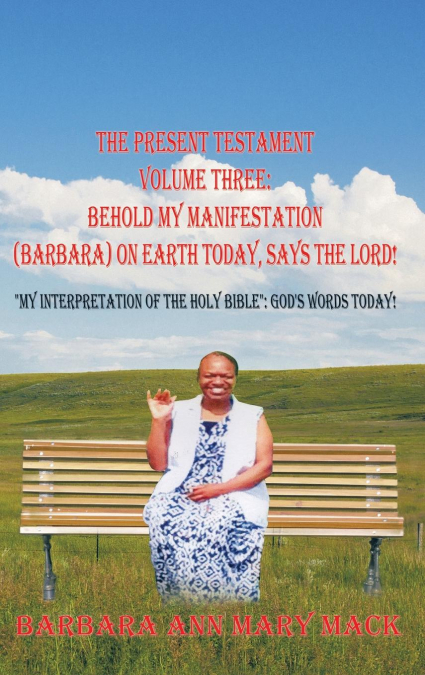 THE PRESENT TESTAMENT VOLUME THREE
