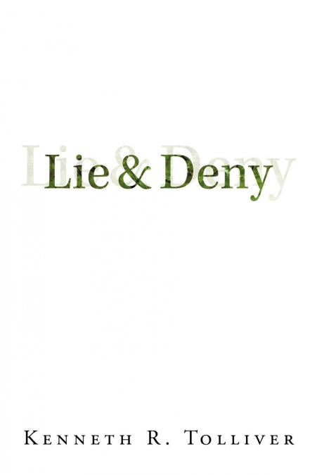 Lie and Deny