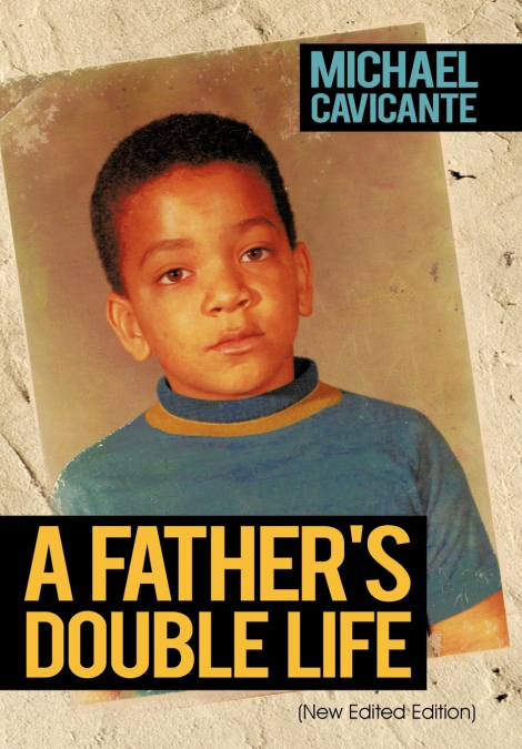A Father’s Double Life